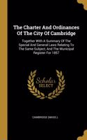 The Charter And Ordinances Of The City Of Cambridge