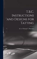 T.B.C. Instructions and Designs for Tatting