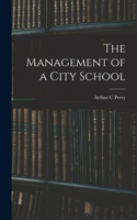 Management of a City School