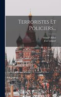 Terroristes Et Policiers...