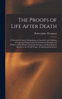 Proofs of Life After Death