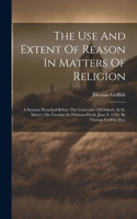 Use And Extent Of Reason In Matters Of Religion