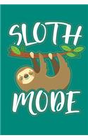 Sloth Mode