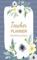 Teacher Planner 2019-2020: Lesson Planner and Record Book 2019-2020 (July 2019 through June 2020)