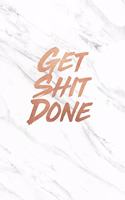 Get Shit Done