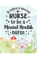 It Takes A Special Nurse To Be A Mental Health Nurse