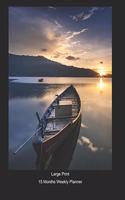 Large Print - 2020 - 15 Months Weekly Planner - Fishing Boat - Sunset