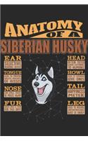 Anatomy Of A Siberian Husky: Anatomy Of A Siberian Husky Notebook Journal 6x9 Personalized Customized Gift For Siberian Husky Mom Dad Lined Paper