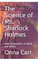 The Science of Ms. Sharlock Holmes