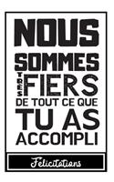 Nous Sommes Très Fiers De Tout Ce Que Tu As Accompli