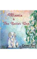 Minnie & the Better Den