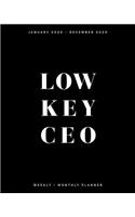 Low Key CEO - January 2020 - December 2020 - Weekly + Monthly Planner