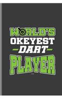 World Okeyest Dart Player