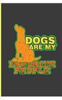 Dogs Are My Favorite People