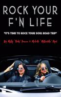 Rock Your F' n Life