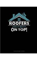 Roofers Do It Best On Top: Blank Sheet Music - 12 Staves