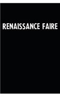 Renaissance Faire: Blank Lined Notebook Journal With Black Background - Nice Gift Idea