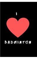 I Love Badminton