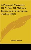 Personal Narrative Of A Tour Of Military Inspection In European Turkey (1854)