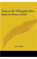 Traicte De L'Employ Des Saincts Peres (1632)