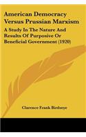 American Democracy Versus Prussian Marxism