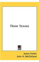 Those Texans