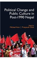 Political Change and Public Culture in Post-1990 Nepal