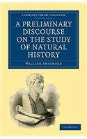 A Preliminary Discourse on the Study of Natural History: (Cambridge Library Collection - Zoology)
