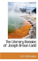 The Literary Remains of Joseph Brown Ladd