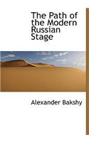 The Path of the Modern Russian Stage