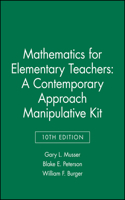 Mathematics for Elementary Teachers: A Contemporary Approach 10e Manipulative Kit