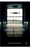 Criminology of Corruption