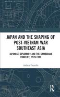 Japan and the shaping of post-Vietnam War Southeast Asia