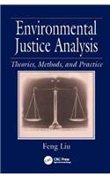 Environmental Justice Analysis: Theories, Methods, and Practice