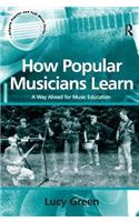 How Popular Musicians Learn