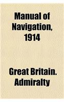 Manual of Navigation, 1914: (English)