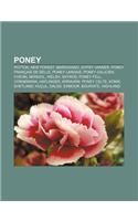 Poney: Pottok, New Forest, Bardigiano, Gypsy Vanner, Poney Francais de Selle, Poney Landais, Poney Galicien, Cheval Mongol, W