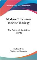 Modern Criticism or the New Theology