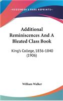 Additional Reminiscences and a Bleated Class Book