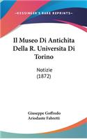 Il Museo Di Antichita Della R. Universita Di Torino