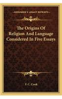 Origins of Religion and Language Considered in Five Essays