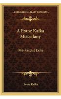 A Franz Kafka Miscellany