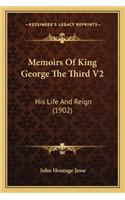 Memoirs of King George the Third V2: His Life and Reign (1902)