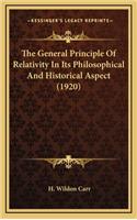 The General Principle of Relativity in Its Philosophical and Historical Aspect (1920)