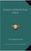 Riding Astride for Girls