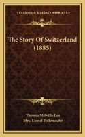 The Story Of Switzerland (1885)