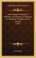 Avertissement Touchant Les Pretendus Avis Salutaires A Messieurs Les Protestans Et Deliberans De Louvain (1719)