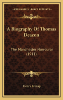 A Biography Of Thomas Deacon