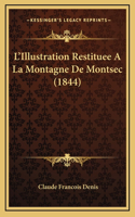 L'Illustration Restituee A La Montagne De Montsec (1844)