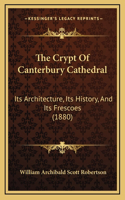 The Crypt Of Canterbury Cathedral